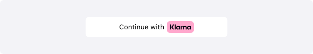 An image showing the Sign in with Klarna button in the light theme with a white background and pink Klarna logo. The button text is "Continue with Klarna".